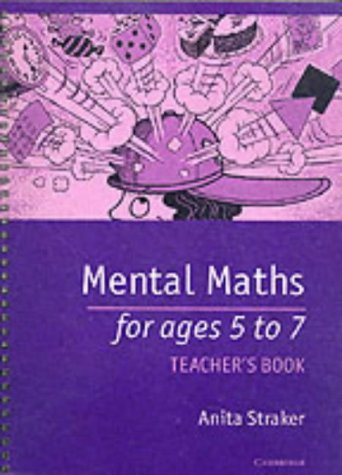 Mental Maths for Ages 5 to 7 Teacher's book by Anita Straker