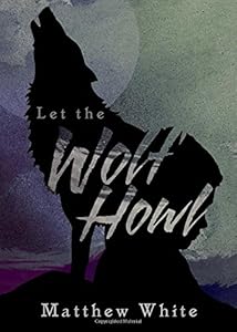 Let the Wolf Howl