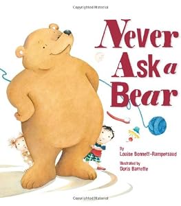 Never Ask a Bear