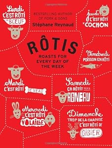Rotis: Roasts for Every Day of the Week
