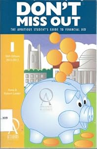 Don't Miss Out: The Ambitious Student's Guide to Financial Aid