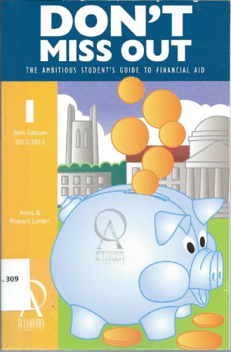 Don't Miss Out: The Ambitious Student's Guide to Financial Aid by Princeton Review