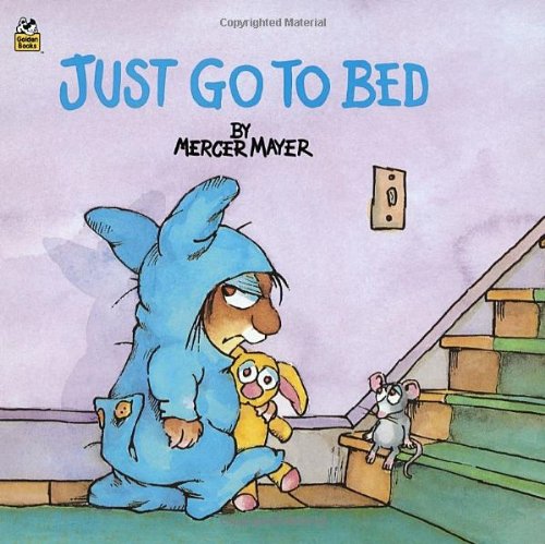 Just Go to Bed (Little Critter) (Pictureback(R))