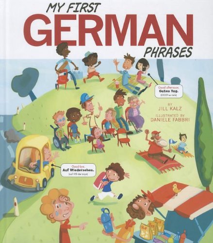 My First German Phrases (Speak Another Language!) by Jill Kalz