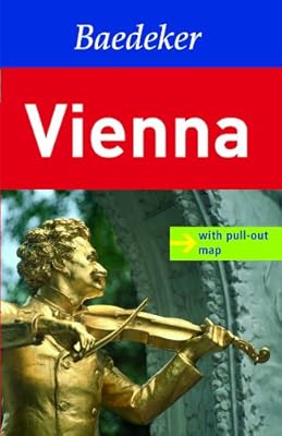 Vienna Baedeker Guide (Baedeker: Foreign Destinations)