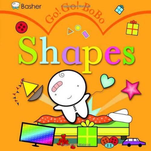 Basher: Go! Go! Bobo Shapes by Simon Basher