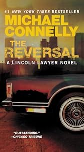 The Reversal (A Lincoln Lawyer Novel)
