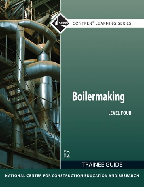 Boilermaking Trainee Guide, Level 4 (Contren Learning) by NCCER
