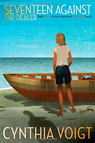 Seventeen Against the Dealer by Cynthia Voigt