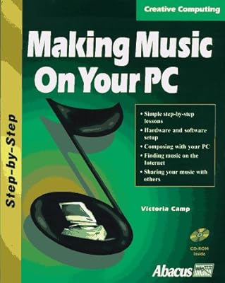 Making Music on Your PC (Creative Computing Series)