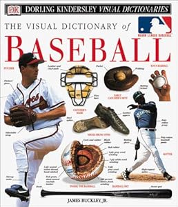 The Visual Dictionary of Baseball (DK Visual Dictionaries)