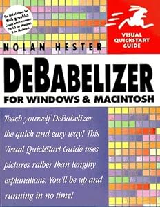 DeBabelizer for Windows & Macintosh (Visual QuickStart Guide) by Nolan Hester