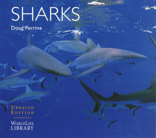 Sharks (Worldlife Library Series) by Doug Perrine
