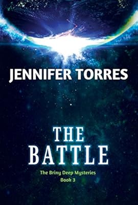 The Battle: The Briny Deep Mysteries Book 3