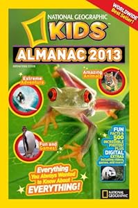 National Geographic Kids Almanac 2013 by National Geographic Society (U. S.)