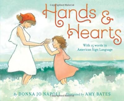 Hands &amp; Hearts: With 15 Words in American Sign Language