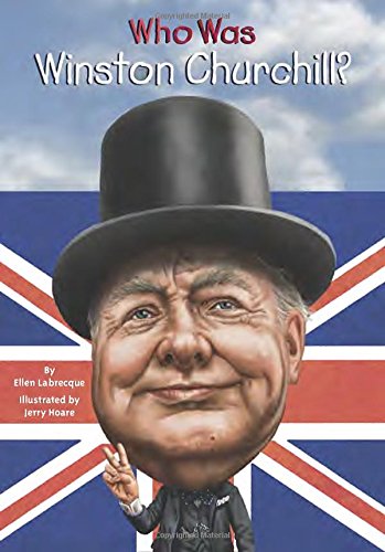 Who Was Winston Churchill? by Ellen Labrecque