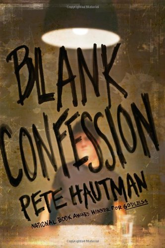 Blank Confession by Pete Hautman