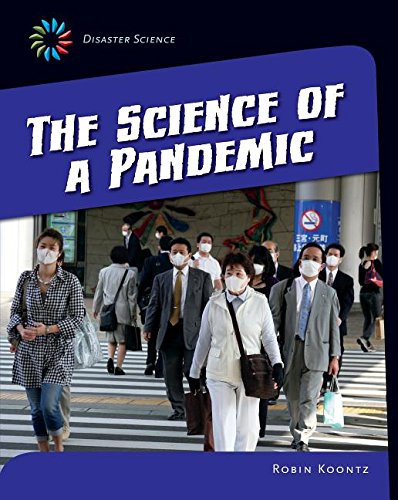 The Science of a Pandemic by Robin Michal Koontz