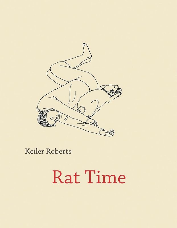 Rat Time by Keiler Roberts
