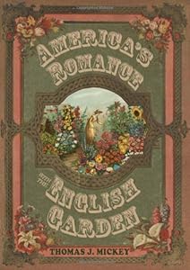 America's Romance with the English Garden
