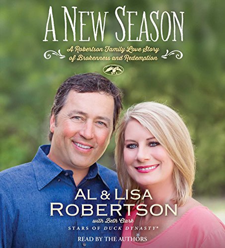 A New Season: A Robertson Family Love Story of Brokenness and Redemption by Lisa Robertson