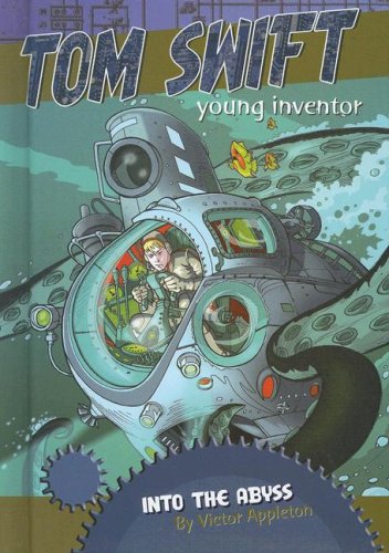 Into the Abyss (Tom Swift, Young Inventor) by Victor Appleton