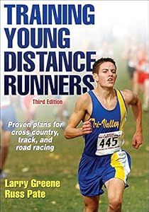 Training Young Distance Runners-3rd Edition by Larry Greene
