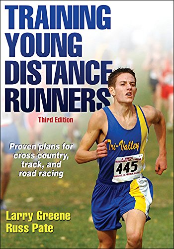 Training Young Distance Runners-3rd Edition by Larry Greene