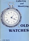 Collecting and Identifying Old Watches