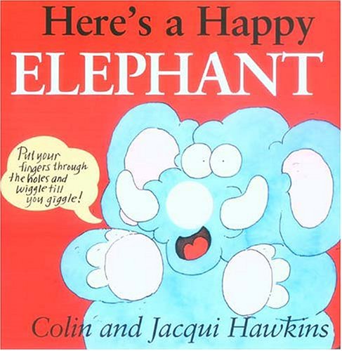 Here's A Happy Elephant (Finger Wiggle) by Colin Hawkins
