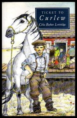 Ticket to Curlew by Celia Barker Lottridge