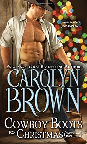 Cowboy boots for Christmas  by Carolyn Brown