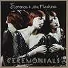 Ceremonials by Florence and the Machine (2011-11-01)