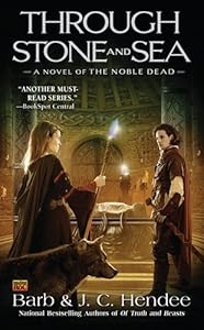 Through Stone and Sea: A Novel of the Nobel Dead