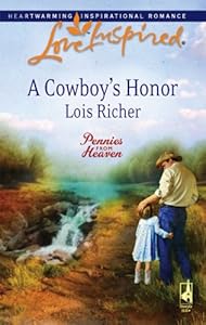 A Cowboy's Honor (Pennies from Heaven, Book 3) (Love Inspired #441)