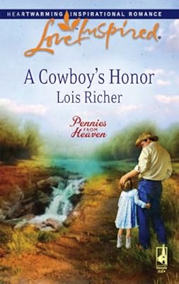 A Cowboy's Honor (Pennies from Heaven, Book 3) (Love Inspired #441)