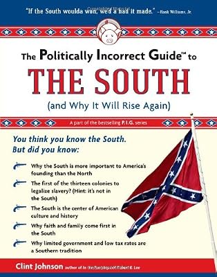 The Politically Incorrect Guide to the South (and Why It Will Rise Again)