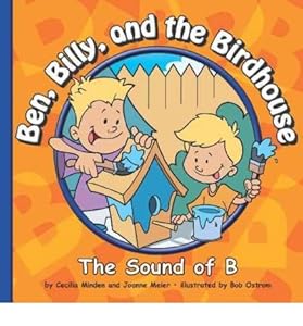 Ben, Billy, and the Birdhouse: The Sound of B