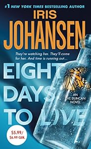 Eight Days to Live: An Eve Duncan Forensics Thriller