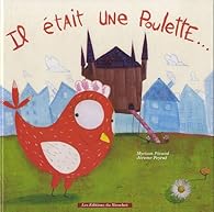 Il était une poulette
