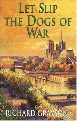 Let Slip the Dogs of War