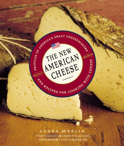 The New American Cheese by Laura Werlin