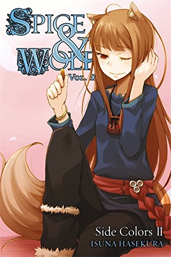 Spice and Wolf, Vol. 11: Side Colors 2 by Isuna Hasekura