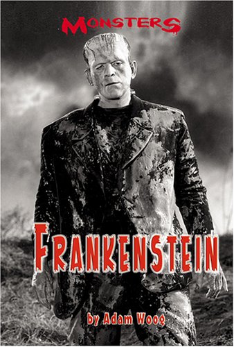 Frankenstein (Monsters (Kidhaven Press)) by Adam Woog