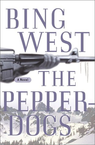 The Pepperdogs: A Novel by Bing West