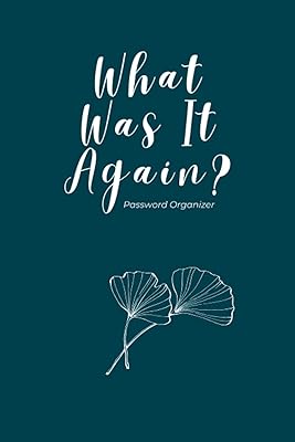 What Was It Again?: Password Organizer