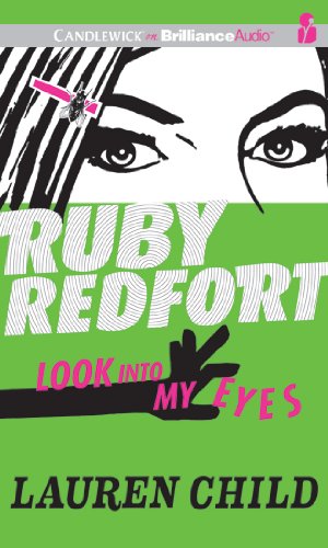 Ruby Redfort Look Into My Eyes by Lauren Child