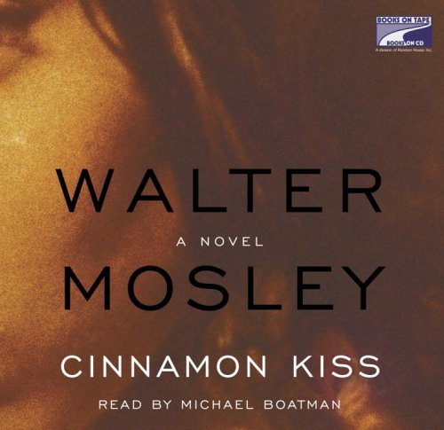 Cinnamon Kiss by Walter Mosley