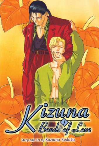 Kizuna - Bonds of Love Book 1 (Yaoi) by Kazuma Kodaka
